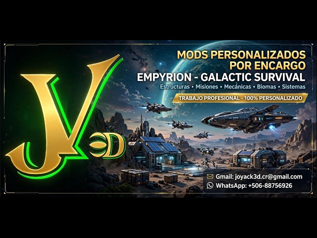 JOYACK3D - Mods personalizados para Empyrion - Galactic Survival (Solo por encargo)