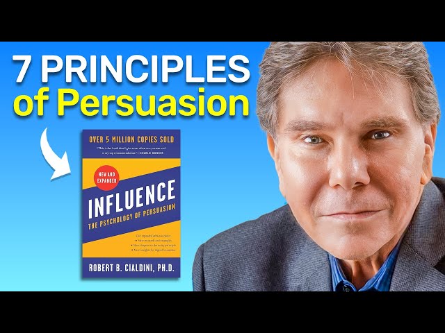 Robert Cialdini - 7 Principles of Influence Explained