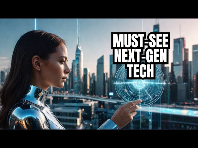 Next-Gen Tech: The Most Exciting Innovations You Can't Miss!