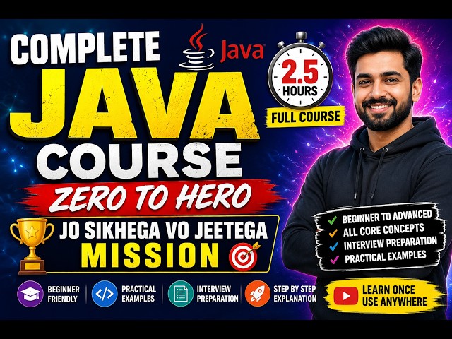 Complete Java Course in 2.5 Hours🏆|Java Full Course.Zero to Hero| Jo Seekhega Vo Jeetega Mission❤️