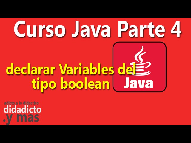 Declarar variables boolean en Java - Parte 4 del Curso Aprender Java