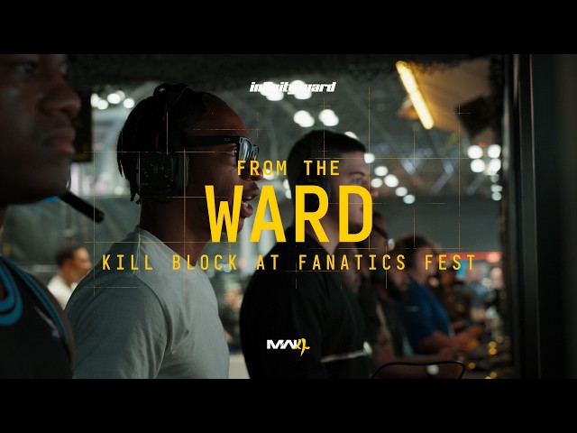 Kill Block at Fanatics Fest - From The Ward Ep. 6 | MW4