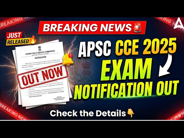 APSC CCE Notification 2025 Out |  APSC CCE Preliminary 2025 | Complete Details | Adda247 Northeast