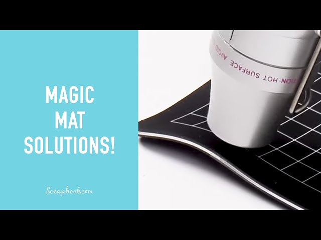 Magic Mat Troubleshooting Tips! | Scrapbook.com Exclusive