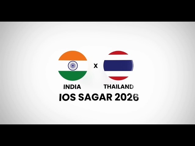 India - Thailand  Partnership || IOS SAGAR