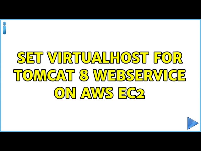 Set VirtualHost for Tomcat 8 webservice on AWS EC2 (2 Solutions!!)