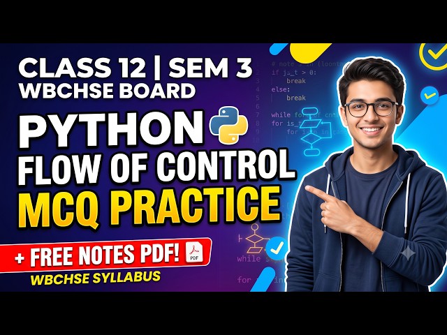 Python Flow of Control Top MCQ Practice | Class 12 Semester 3 | COMA & COMS | Rahul Computer Sir