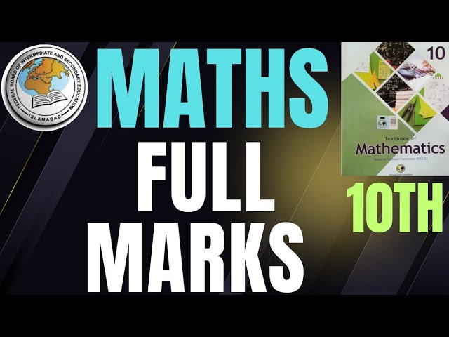 10th Class Mathematics 🔥 Full Marks Guide Federal Board (FBISE) 2026 | Don’t Miss This! 💯