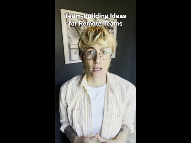 Team-Building Ideas for Remote Teams