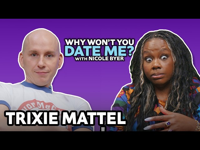 Trixie Mattel's Strict Dating Rules