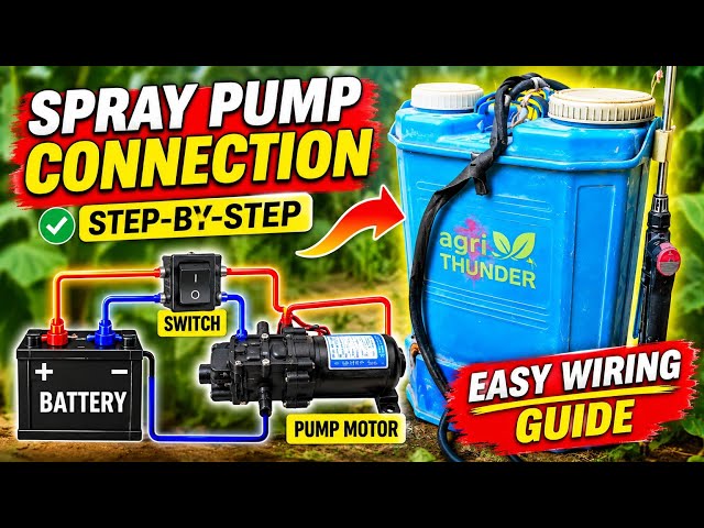 Battery Sprayer Pump Wiring 🔋 | How to Connect Spray Pump Motor | Complete Wiring Guide