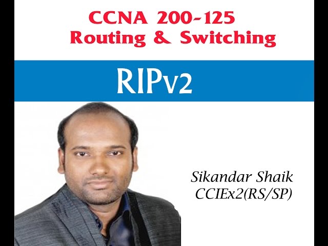 RIPv2 - Video By Sikandar Shaik || Dual CCIE (RS/SP) # 35012