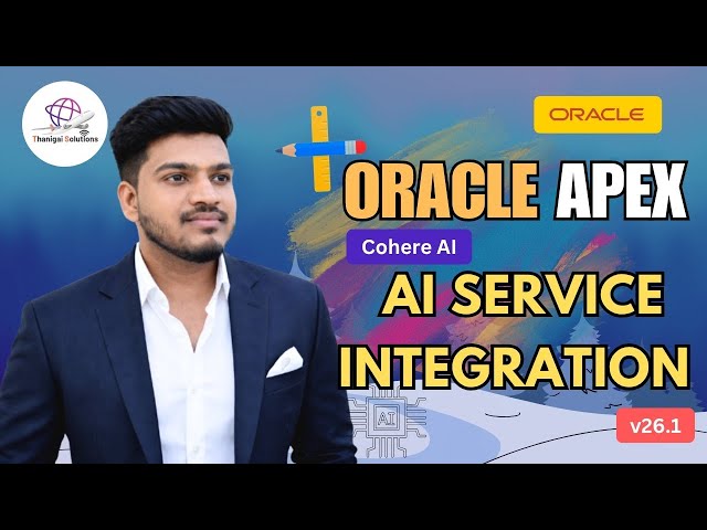 🚀Integrate Cohere AI with Oracle APEX Using AI Generative Service | v26.1 | @thanigaisolutions