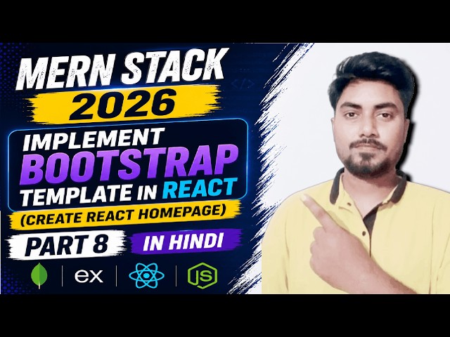 Implement Bootstrap Template in React 🔥 Build React Homepage | MERN Stack 2026 Part 8 in Hindi