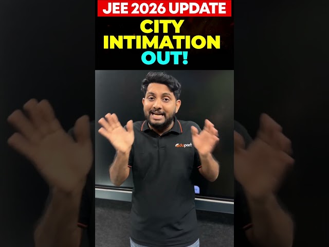 JEE 2026 UPDATE- City Intimation OUT⭕| Eduport JEE