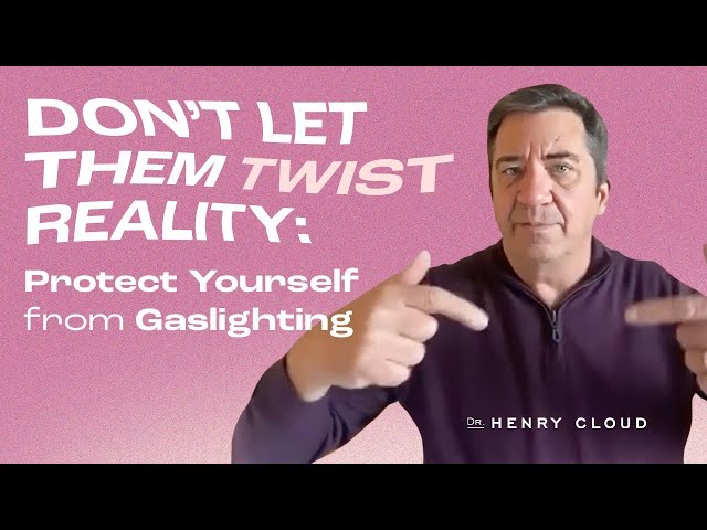 How to Protect Yourself from Manipulation & Invalidation | Dr. Henry Cloud