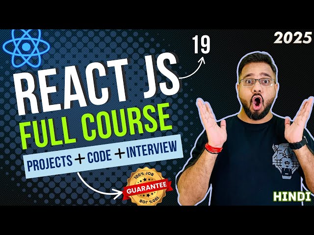 ReactJS Full Course in Hindi – Beginner to Advanced with Projects + Interview Guide