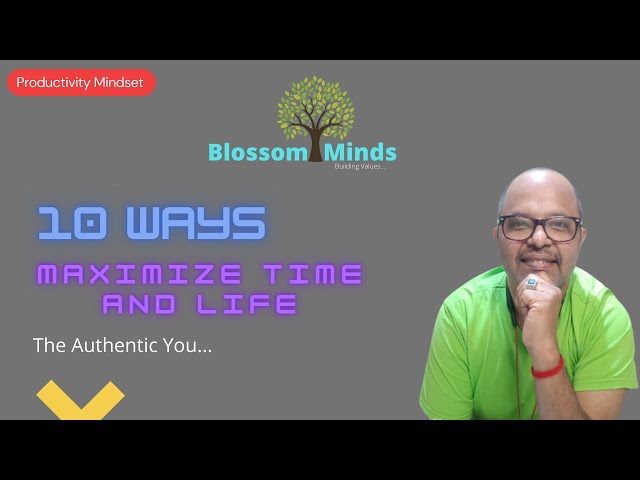 10 Ways To Maximize Time And Life