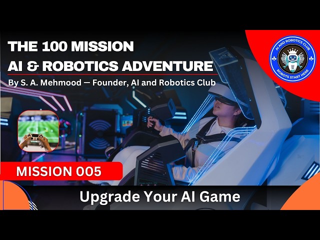 Mission 5 - Upgade your App| AI & Robotics Club | 100 Mission Hero Journey