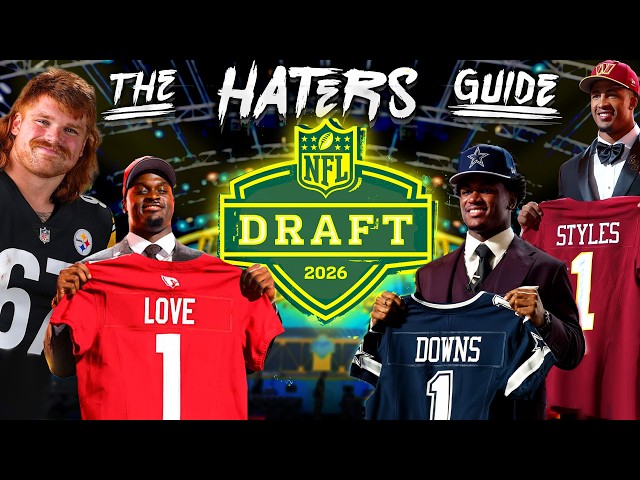 The Haters Guide to the 2026 NFL Draft