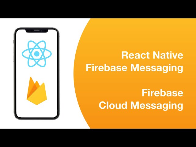 React Native | React Native Firebase | Firebase Cloud Messaging