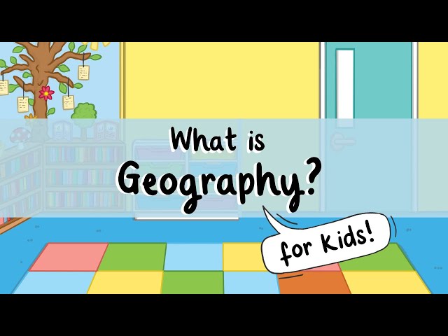 What is Geography? | All About Geography for Kids | Twinkl USA
