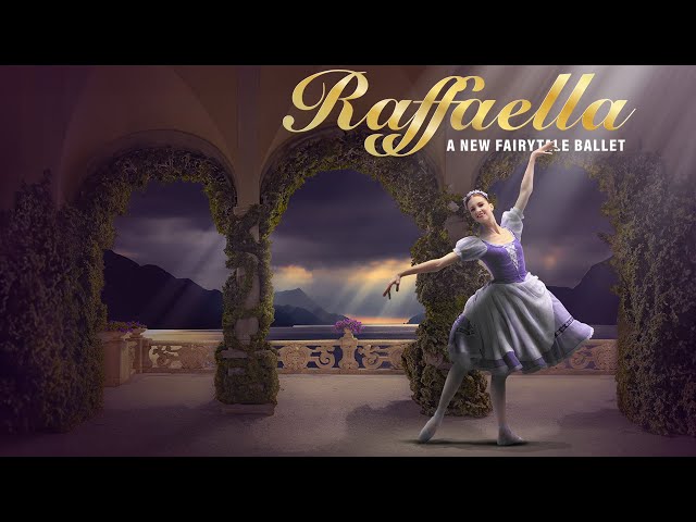 Raffaella: A New Fairytale Ballet