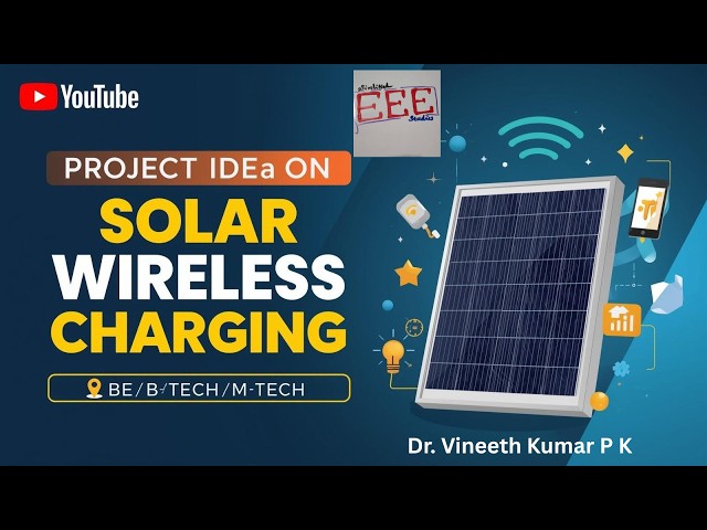 Project Idea on Solar Wireless charging system | Final year BE B Tech M tech project ideas