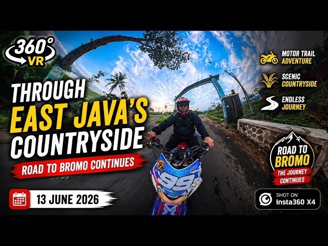 🎥 360° VR | Through East Java's Countryside 🏍️🌾 | Road to Bromo Continues | 13 June 2026