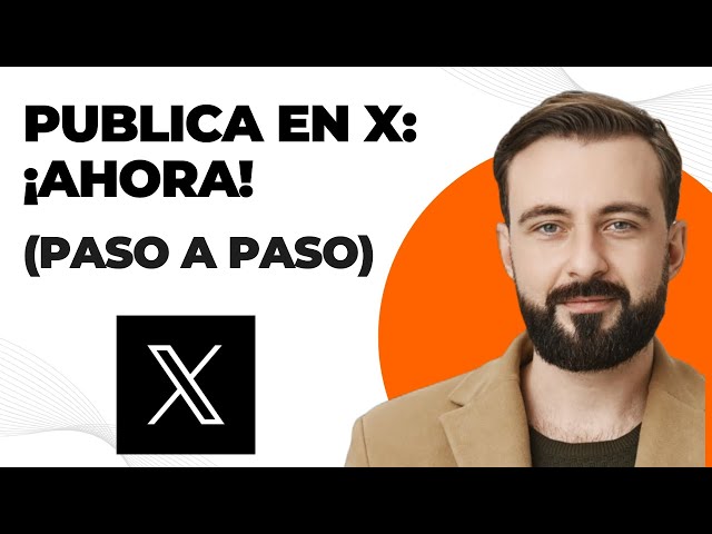 Cómo publicar en X por primera vez (paso a paso)