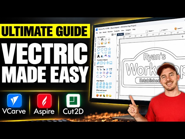 Vectric Made EASY - The Most Complete Beginner Tutorial for VCarve, Aspire & Cut2D
