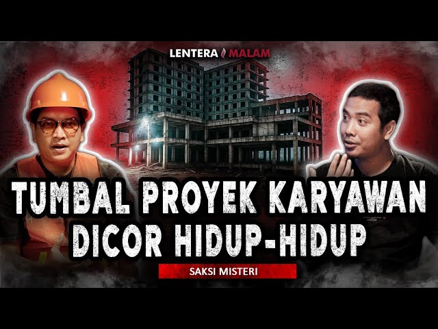 TRAGIS!! KULI BANGUNAN JADI TUMBAL PROYEK DICOR HIDUP-HIDUP