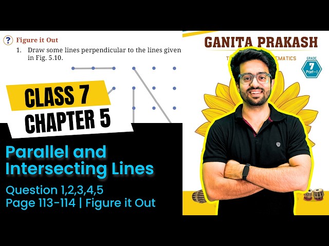 Question 1 to 5 | Figure It Out | Pg 113-114 | Class 7 Maths Ch 5 | Parallel and Intersecting Lines
