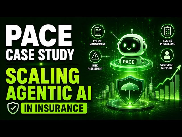 Pace Case Study | Scaling Agentic AI in Insurance | Uplatz