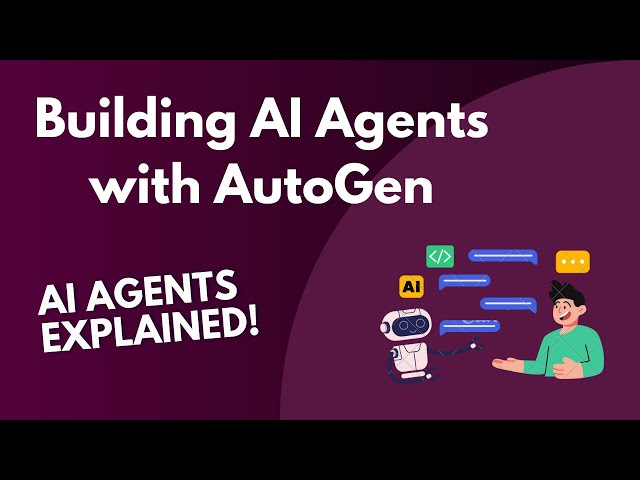 🤖 AI Agents Explained! | Introduction to AI Agents & AutoGen