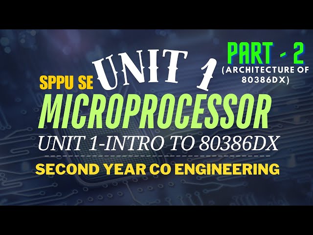 MICROPROCESSOR  UNIT1 | PART2 | SE | WITH NOTES | SPPU