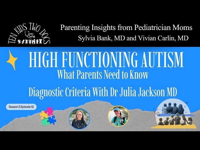 High Functioning Autism - What Parents Need to Know