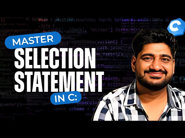 Master Selection Statements in C 🔥 | Complete Programs + Explanation