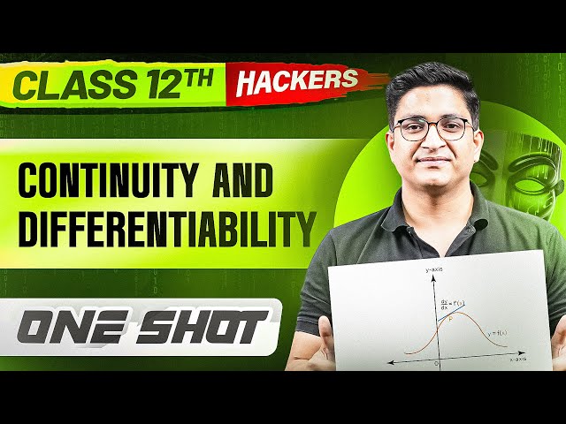 CONTINUITY  AND DIFFERENTIABILITY in ONE SHOT || Full Chapter || Class 12 BOARDS || PW