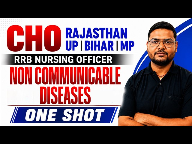 Rajasthan/MP/UP/Bihar CHO Non Communicable Diseases Marathon Classes | By PD Sir