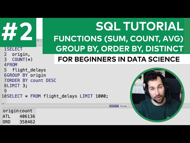SQL functions, GROUP BY, ORDER BY, DISTINCT --- SQL for data science tutorial EP#2 (for beginners)