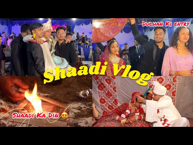 Shaadi Ka Din 😍 | Shaadi Final Vlog