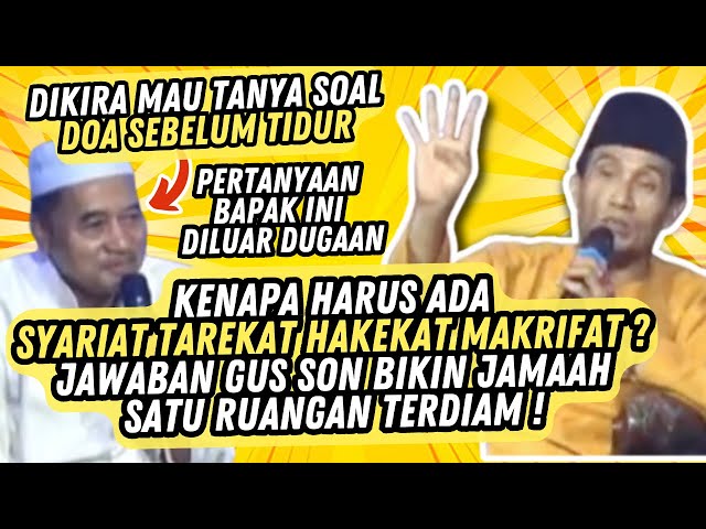 KENAPA ADA SYARIAT TAREKAT HAKEKAT MAKRIFAT GUS MUKHLASON ROSYID TERBARU