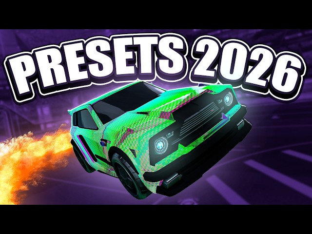 THE BEST ROCKET LEAGUE PRESETS OF 2026