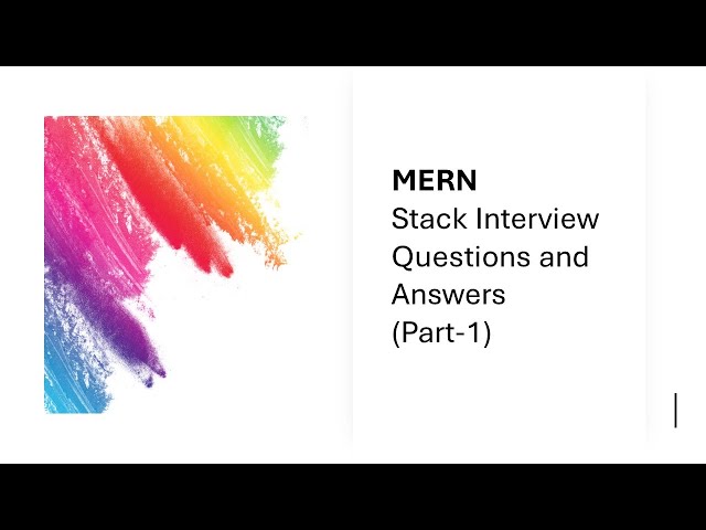 MERN stack interview questions and answers (Part -1)