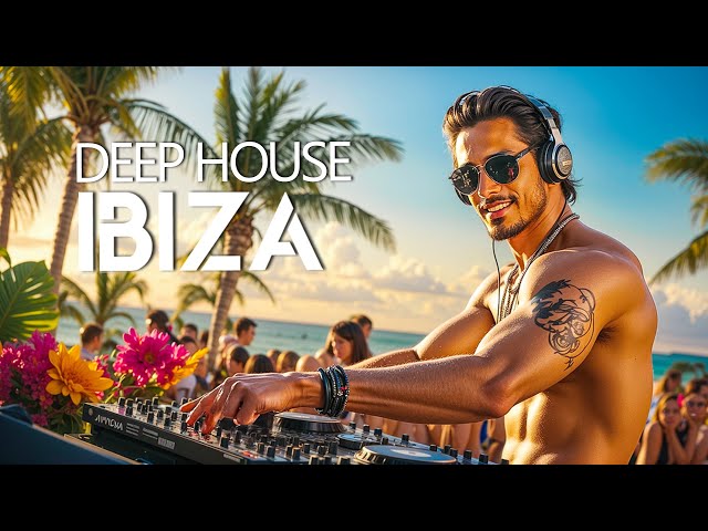 Deep House Mix 2025 🎶 Best Summer Tropical House Mix 🎶 Chillout House