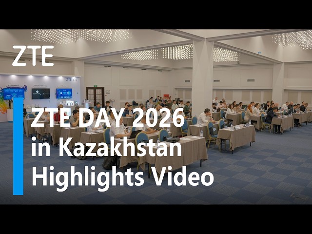 ZTE DAY 2026 in Kazakhstan