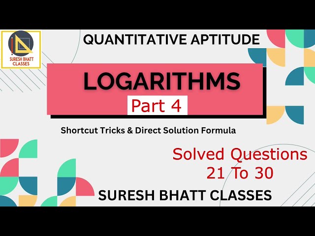 Logarithms | Part 4
