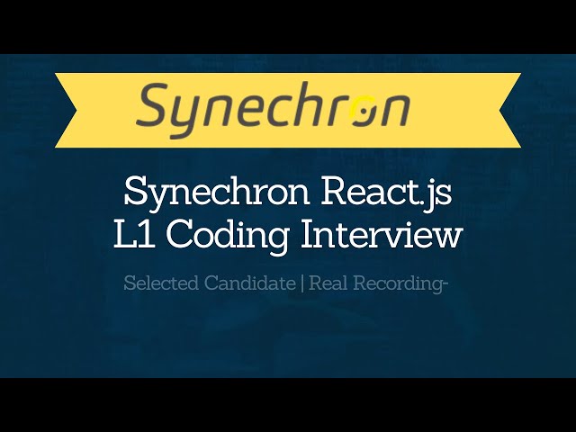 Synechron React.js L1 Coding Interview | Selected Candidate | Real Recording