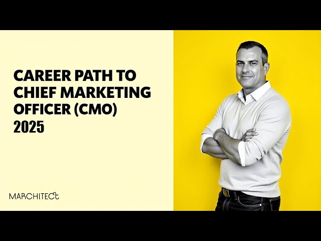 How To Become A Successful Chief Marketing Officer (CMO) Career Path For 2025